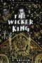 [The Wicker King 01] • The Wicker King